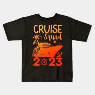 Family Cruise Squad 2023 Family Matching Group Squad Quote Kids T-Shirt